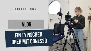 Behind the scenes - So k&ouml;nnte auch dein Dreh mit Conesso aussehen