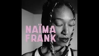 Les 21. Na&iuml;ma Frank | Francouvertes 2025