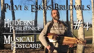 Pilvi & Eskos Brudvals - Nyckelharpa cover by &Scaron;edovous - Musical postcard #4