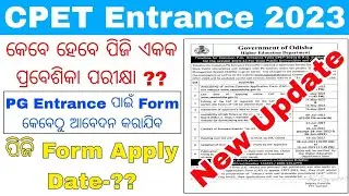 Odisha PG Online Application 2023 Apply Date//CPET Entrance Big Update//PG Entrance Exam Date 2023..