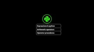 Expressions, arithmetic operator and Operator precedence  in Python