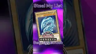 Steal My Deck List Blue-Eyes (Genesys Edition)