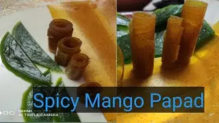 Spicy Mango papad|Mango rolls|Mango strips | easy recipe| Raw mango recipe