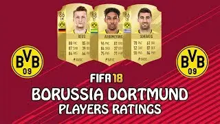 FIFA 18 | BORUSSIA DORTMUND PLAYERS RATINGS | w/ Aubameyang, Reus & Sokratis