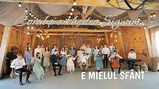 Corul și orchestra SIGNUM - E Mielul Sfânt