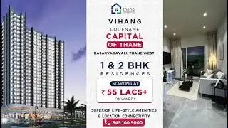 Vihang Capital of Thane | Vihang Life Hub | Spacious 1 & 2 BHK Flats | Call :- 845 100 900