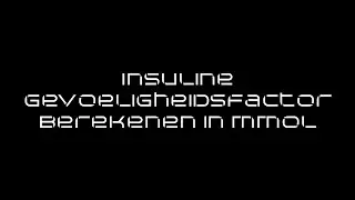 Insulinegevoeligheid/Correctiefactor berekenen in mmol - Regel van 100