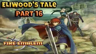 ⚔️ Fire Emblem: The Blazing Blade &ndash; Chapter 16: Whereabouts Unknown 🔥 | No Commentary
