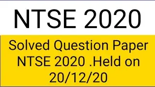 NTSE 2020 (STATE LEVEL TEST )held on 20/12/20 Questions Paper.