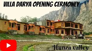 | Villa Darya Hotel Opening at Hunza valley |#hotel | | Good news for Tourists # |Gilgitbaltistan 🏨