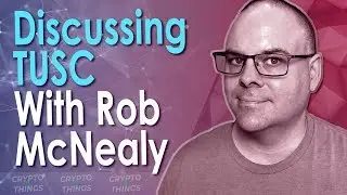 ▶️ Discussing TUSC With Rob McNealy | EP#315
