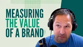 How do you Measure the Value of Brand