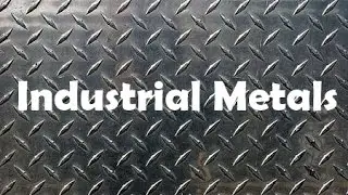 What is an Industrial Metal?