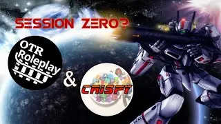 The Next Game - Session 0 with Crispy and Fam
