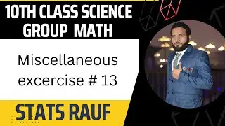 miscellaneous ex13 10th science group math punjab text book borad pakistan/statsrauf