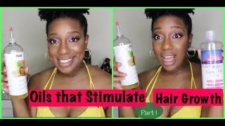 PART 1 | Natural Hair | Oils that Stimulate FAST Hair Growth ║ResilientCurlz