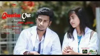 Question Out  7C Azim  26 Hridita  7C Short Film 2017  7C Directed By Shah Jahan