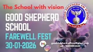 Farewell Fest 2026 , Good Shepherd School Tadipatri 