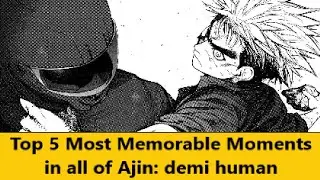 Top 5 Most Memorable Moments in all of Ajin: demi human