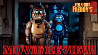 FNAF 2 MOVIE REVIEW!!! (SPOILERS!)