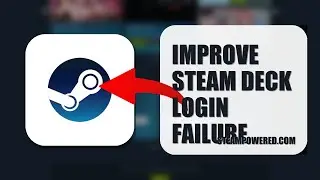 How To Improve Steam Deck Login Failure 2025 (STEP BY STEP) (2026)