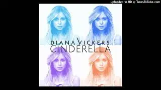 Diana Vickers - Cinderella (7th Heaven Club Mix)