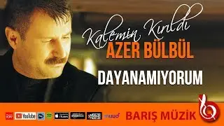 Azer Bülbül / Dayanamıyorum (Remastered)