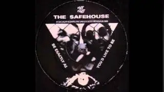 THE SAFEHOUSE - EXACTLY (MBS EDIT)  1990