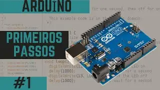 O que é ARDUÍNO? Como posso PROJETAR com essa PLACA? || ARDUÍNO #01
