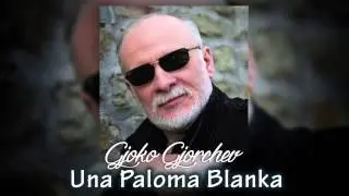 Una Paloma Blanka - Covered by Gjoko Gjorcev