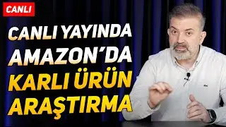 Amazon'da Canlı Yayında Karlı Ürün Araştırma Etkinliği