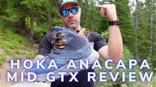 Hoka Anacapa Mid GTX Review - Hiking on Clouds
