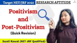 POSITIVISM AND POST-POSITIVISM APPROACH || RESEARCH APTITUDE || UGC-NET 2022