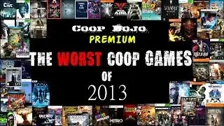 The Worst Coop Games of 2013