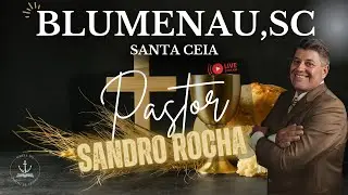 CULTO SANTA CEIA BLUMENAU 28/01/2026