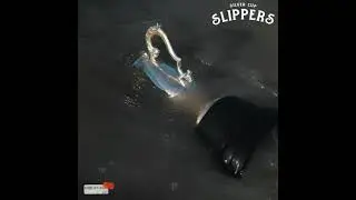 Silver Cup - Slippers [Official Audio]