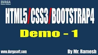 HTML5/CSS3/BOOTSTRAP4 tutorials || Demo - 1 || by Mr. Ramesh On 10-08-2020 @8AM