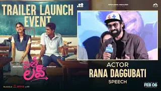 Actor Rana Daggubati Speech at With Love (Telugu) Trailer Launch Event | YouWe Media