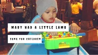 Mary Had a Little Lamb | Songs for Children with Lyrics