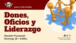Dones, Oficios y Liderazgo - pr. Carlos P&eacute;rez Dold&aacute;n