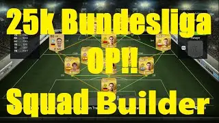 FIFA 15 UT 25K Bundesliga Squad Builder (Formation 352)