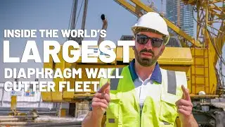 Inside the World&rsquo;s Largest Diaphragm Wall Fleet