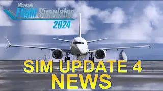 MSFS 2024 | Новые подробности и контент Sim Update 4 + Неприятные новости для версии для PS5