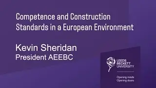 AET Guest Lecture - Competence and Construction Standards in a European Environment - Kevin Sheridan