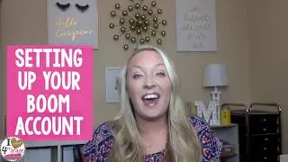 Setting Up A Boom Account