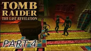 Let's Play Tomb Raider: The Last Revelation - Part 4