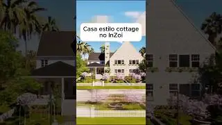 Casa estilo cottage no InZoi #silviaplayer #inzoi #inzoigame #casacotagge