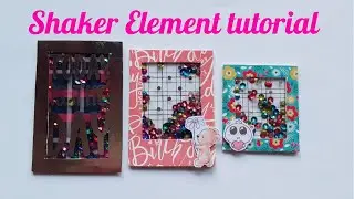 Shaker Element Tutorial | Embellishment | DIY | Veeva Handmade | Vani Nair