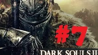 Lets Play Dark Souls 2 Scholar of the First Sin part 7