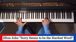 Sorry Seems to be the Hardest Word - Elton John (piano solo with sheets)